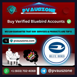 Buy Verified Bluebird Accounts